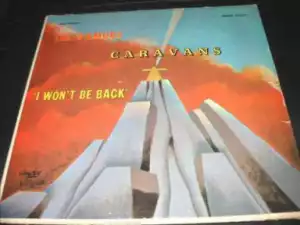 The Caravans - I Won